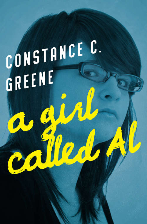 Book cover of A Girl Called Al: The Al Series, Book One