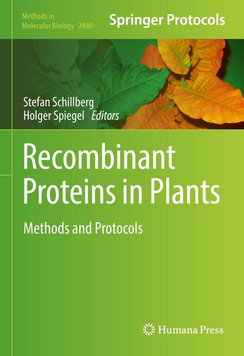 Book cover of Recombinant Proteins in Plants: Methods and Protocols (1st ed. 2022) (Methods in Molecular Biology #2480)