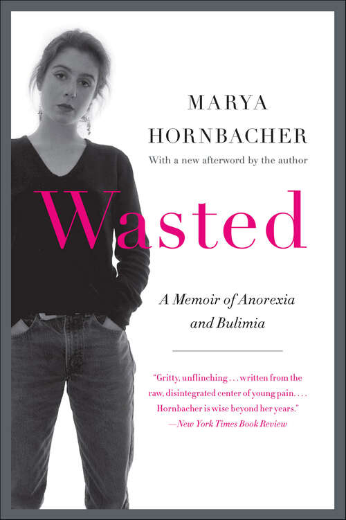 Book cover of Wasted: A Memoir of Anorexia and Bulimia