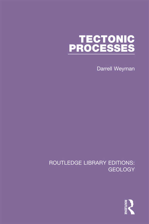 Book cover of Tectonic Processes (Routledge Library Editions: Geology #28)