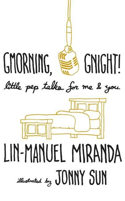 Book cover of Gmorning, Gnight!: Little Pep Talks For Me and You