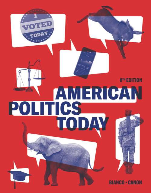 American Politics Today (Eighth Edition)