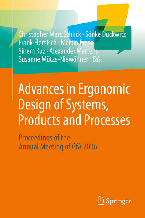 Advances in Ergonomic Design of Systems, Products and Processes: Proceedings of the Annual Meeting of GfA 2016