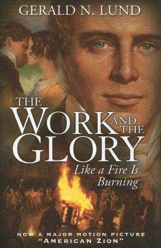 Book cover of Like a Fire is Burning (The Work and the Glory #2)