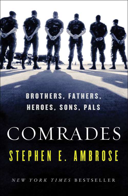 Book cover of Comrades: Brothers, Fathers, Heroes, Sons, Pals