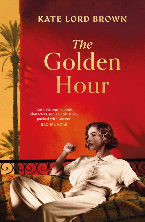 Book cover of The Golden Hour: 'An exquisite story of love and the enduring power of friendship' Ruth Hogan