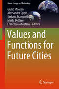 Values and Functions for Future Cities (Green Energy and Technology)