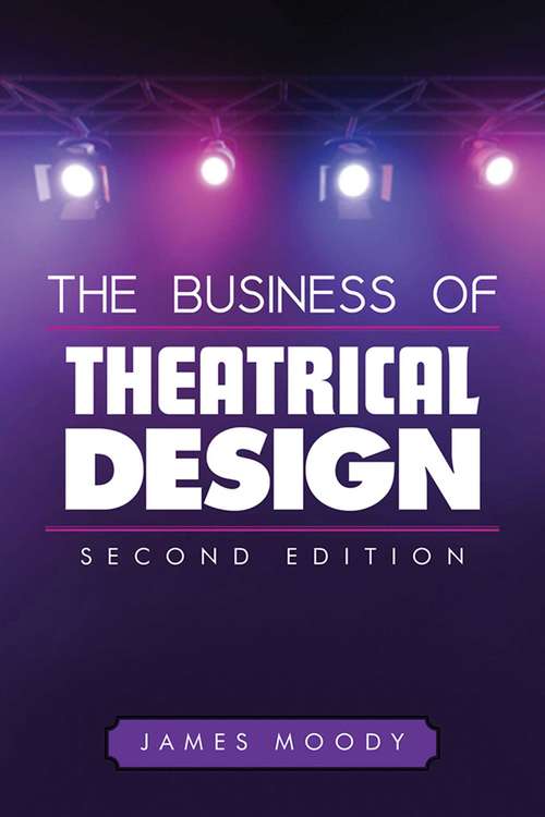 Book cover of The Business of Theatrical Design, Second Edition