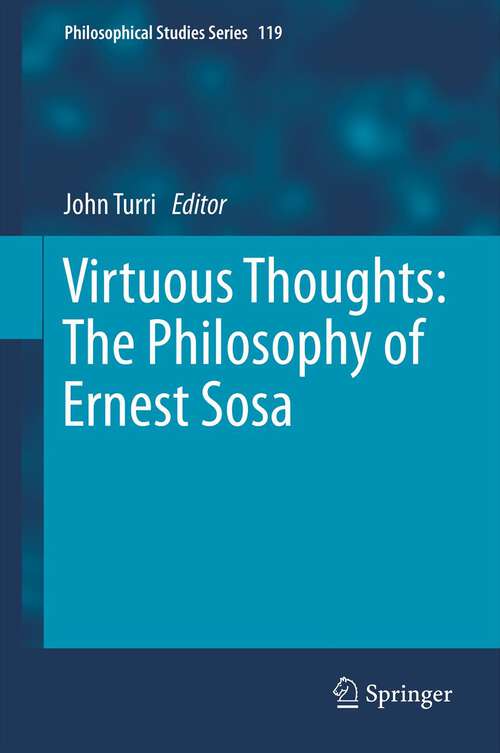 Book cover of Virtuous Thoughts: The Philosophy of Ernest Sosa