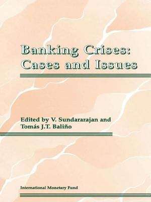 Banking Crises: Cases and Issues