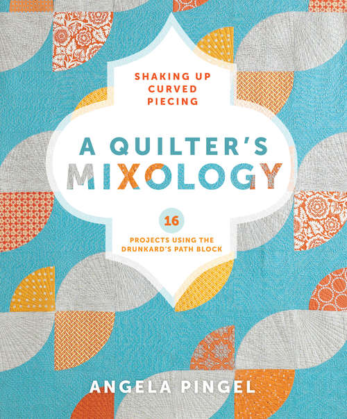 Book cover of A Quilter's Mixology