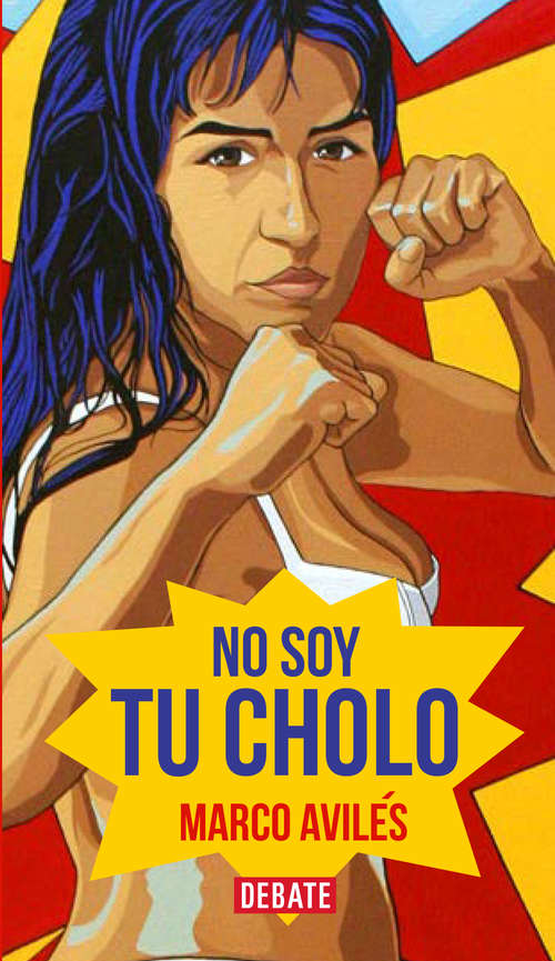 Book cover of No soy tu cholo