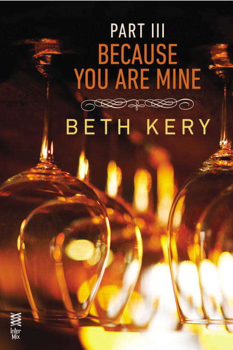 Book cover of Because You Are Mine: Part III