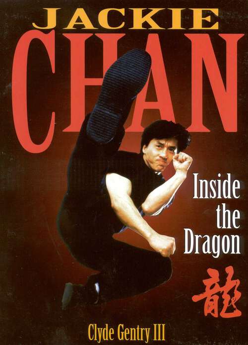 Book cover of Jackie Chan: Inside the Dragon