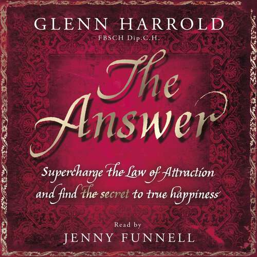 Book cover of The Answer: Supercharge the Law of Attraction and Find the Secret of True Happiness
