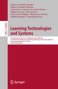 Learning Technologies and Systems: 21st International Conference on Web-Based Learning, ICWL 2022, and 7th International Symposium on Emerging Technologies for Education, SETE 2022, Tenerife, Spain, November 21–23, 2022, Revised Selected Papers (Lecture Notes in Computer Science #13869)