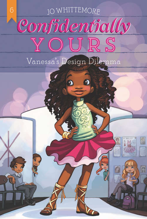 Book cover of Confidentially Yours #6: Vanessa's Design Dilemma