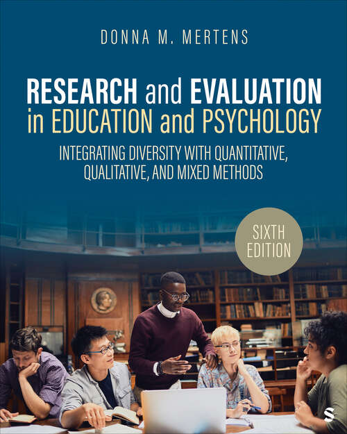 Book cover of Research and Evaluation in Education and Psychology: Integrating Diversity With Quantitative, Qualitative, and Mixed Methods (Sixth Edition)