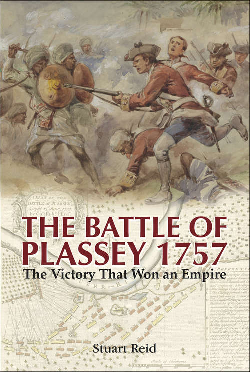 The Battle of Plassey, 1757