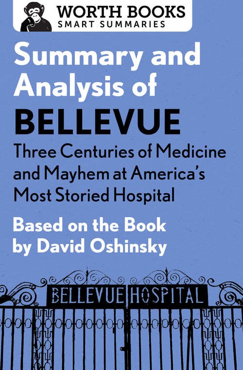 Book cover of Summary and Analysis of Bellevue: Based on the Book by David Oshinsky