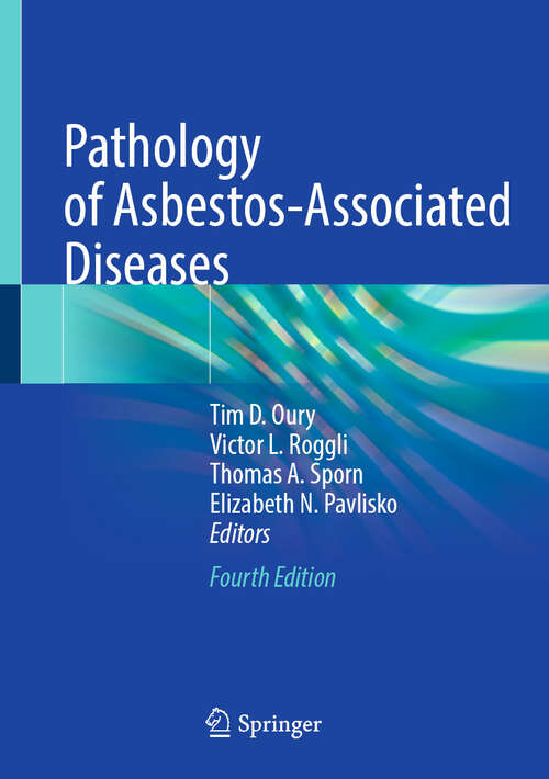 Book cover of Pathology of Asbestos-Associated Diseases (Fourth Edition 2025)