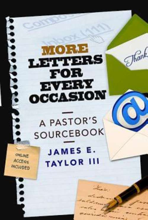 More Letters for Every Occasion: A Pastor's Sourcebook