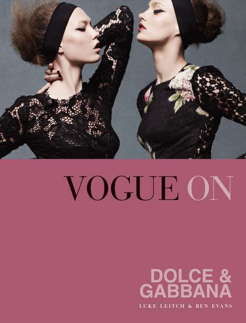 Book cover of Vogue on: Dolce & Gabbana (Vogue on Designers)