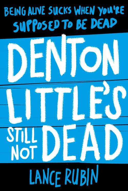 Book cover of Denton Little's Still Not Dead