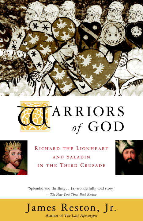 Book cover of Warriors of God: Richard the Lionheart and Saladin in the Third Crusade