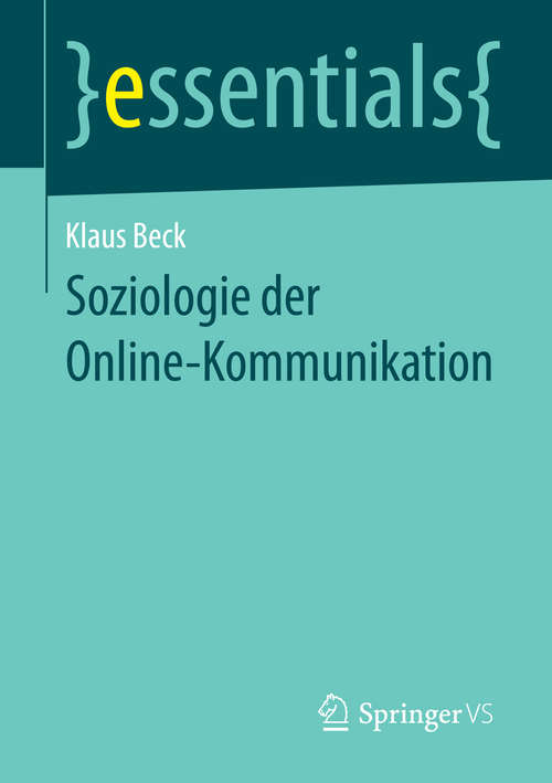 Book cover of Soziologie der Online-Kommunikation (essentials)