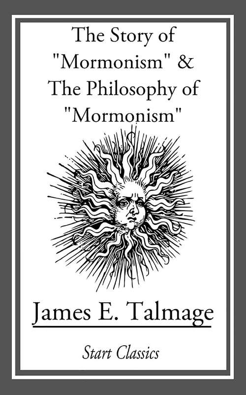 Book cover of Story of "Mormonism" & The Philosophy of "Mormonism"