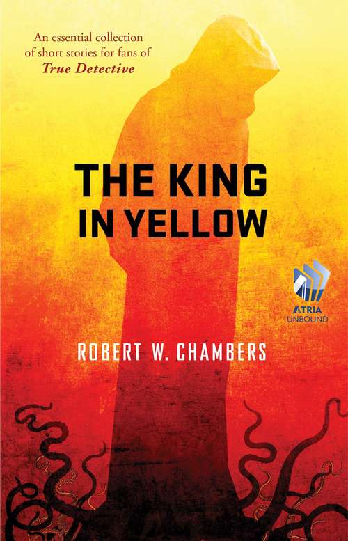 The King in Yellow: A Spectral Tragedy (World Classics Series)