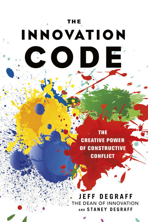 Book cover of The Innovation Code: The Creative Power of Constructive Conflict