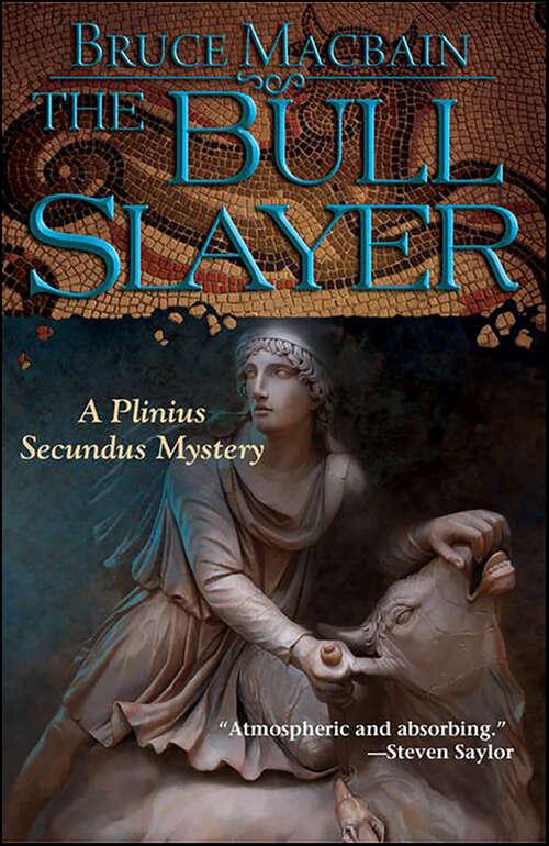 Book cover of The Bull Slayer: A Plinius Secundus Mystery (Plinius Secundus Series #2)