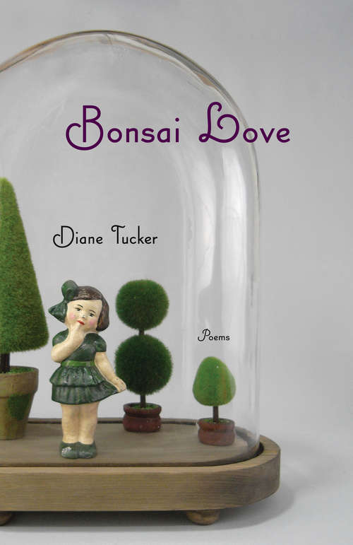 Book cover of Bonsai Love: Poems