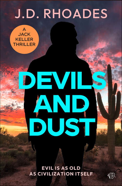 Book cover of Devils and Dust (The Jack Keller Thrillers)