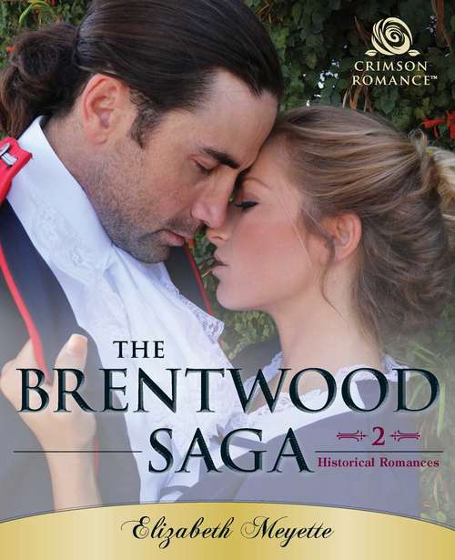 Book cover of The Brentwood Saga: 2 Historical Romances