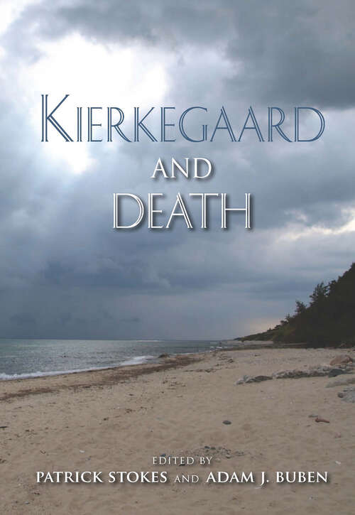 Book cover of Kierkegaard and Death