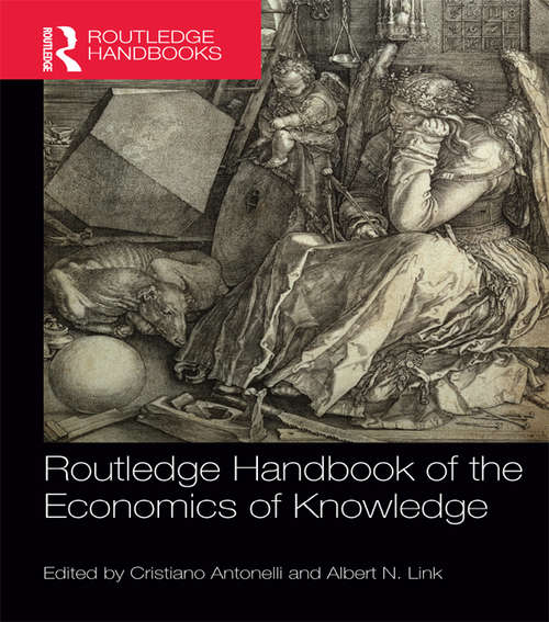 Routledge Handbook of the Economics of Knowledge (Routledge International Handbooks)