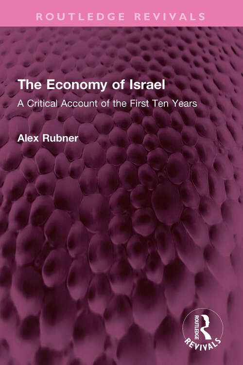 Book cover of The Economy of Israel: A Critical Account of the First Ten Years (Routledge Revivals)