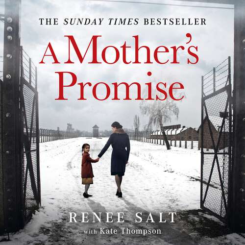 Book cover of A Mother's Promise: My true story of surviving Auschwitz and the horrors of the Holocaust, the Sunday Times bestseller