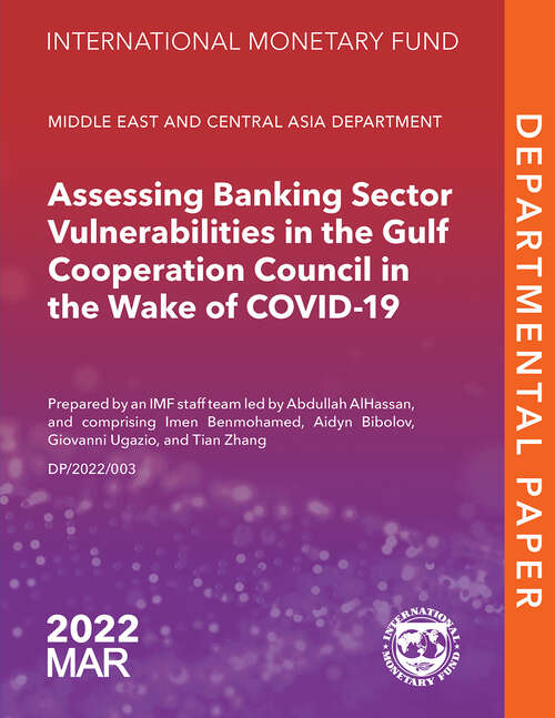 Book cover of Assessing Banking Sector Vulnerabilities in the Gulf Cooperation Council in the Wake of COVID-19 (Departmental Papers)