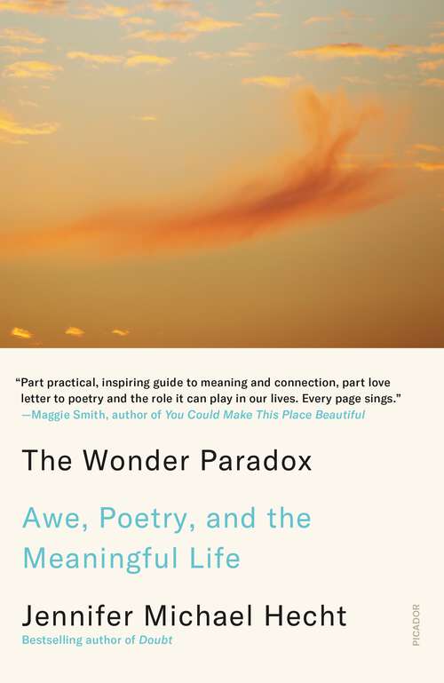 Book cover of The Wonder Paradox: Awe, Poetry, and the Meaningful Life