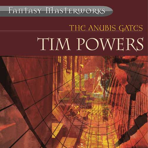 Book cover of The Anubis Gates (FANTASY MASTERWORKS)