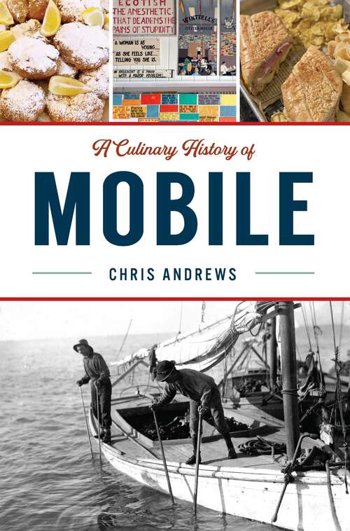 Book cover of A Culinary History of Mobile (American Palate)