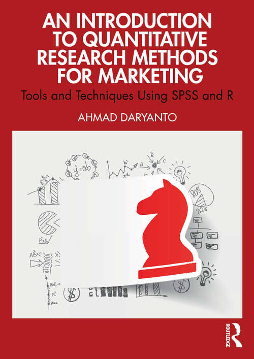 Book cover of An Introduction to Quantitative Research Methods for Marketing: Tools and Techniques Using SPSS and R (1)