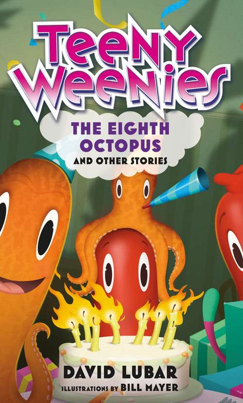 Teeny Weenies: And Other Stories (Teeny Weenies #6)