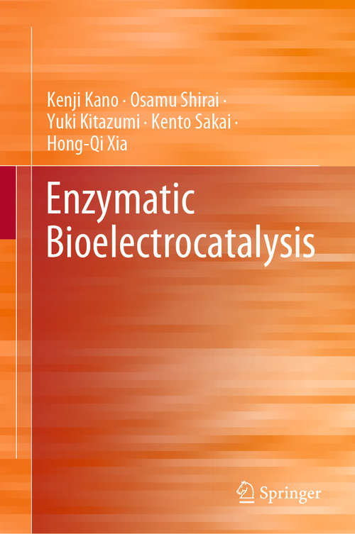 Enzymatic Bioelectrocatalysis (Springerbriefs In Molecular Science Ser.)