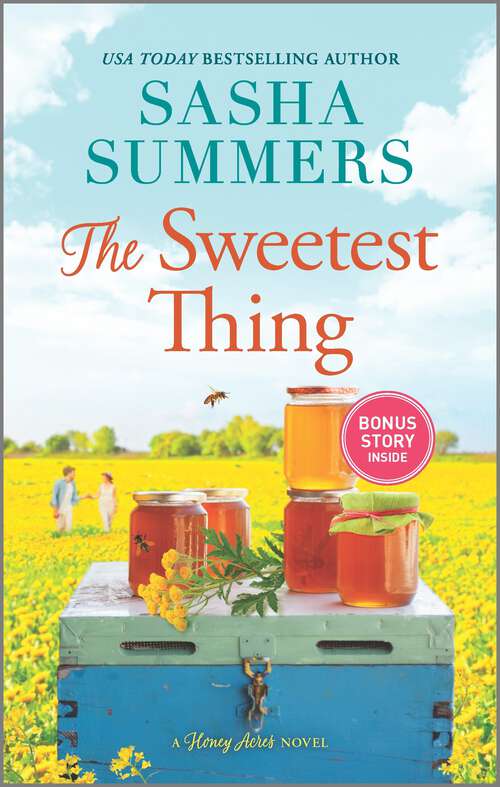 Book cover of The Sweetest Thing: A Honey Acre's Novel (Original) (Honey Acres)