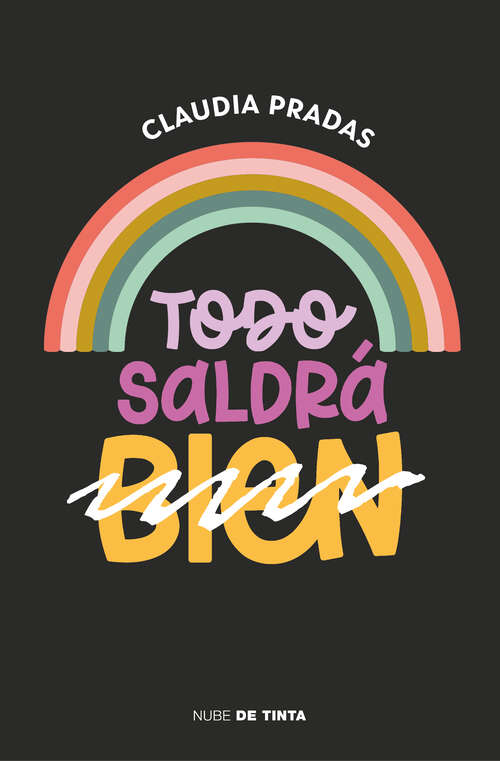 Book cover of Todo saldrá (bien)